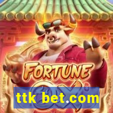 ttk bet.com